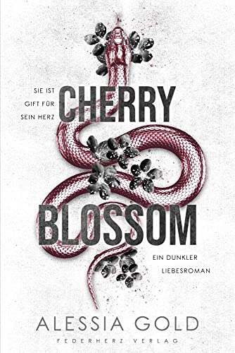 Cherry Blossom: Sie ist Gift für sein Herz (Dunkler Liebesroman) (Dark Blossom)