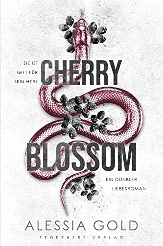 Cherry Blossom: Sie ist Gift für sein Herz (Dunkler Liebesroman) (Dark Blossom)