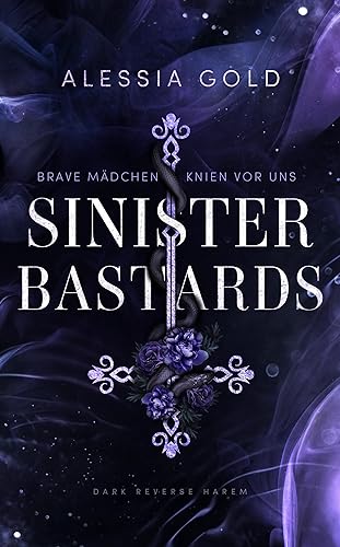 Sinister Bastards: Böse Mädchen knien vor uns (Dark Reverse Harem) - Mit Farbschnitt in limitierter Auflage (Sinister Crown)