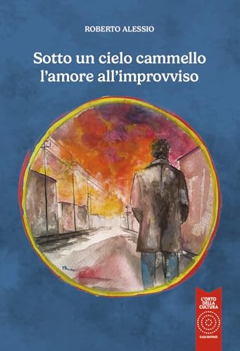 Sotto un cielo cammello l'amore all'improvviso von L'Orto della Cultura