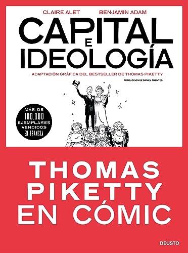 Capital e ideología en cómic: Adaptación gráfica del bestseller de Thomas Piketty (Deusto) von Deusto