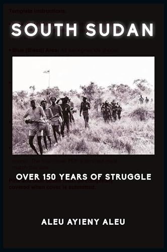 SOUTH SUDAN OVER 150 YEARS OF STRUGGLE von Africa World Books Pty Ltd