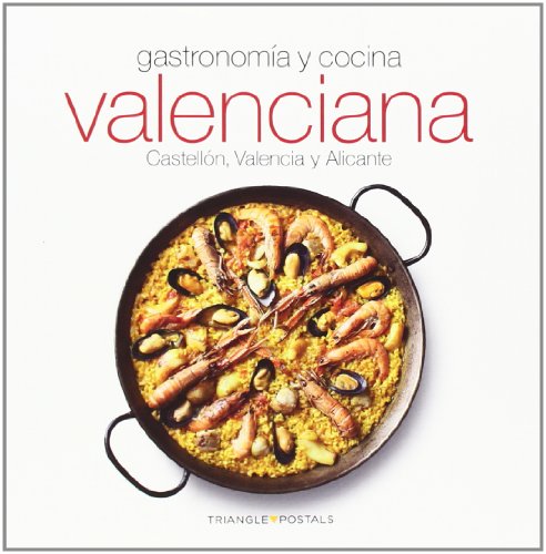Gastronomía y cocina valenciana : Castellón, Valencia y Alicante (Sèrie 4) von Triangle Postals, S.L.