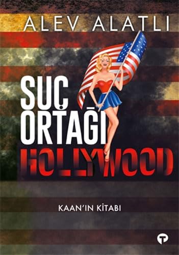 Suç Ortağı Hollywood: Kaan'ın Kitabı