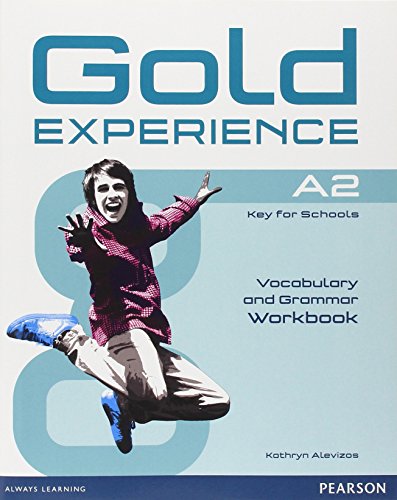 Gold Experience A2 Workbook without key: Key for Schools