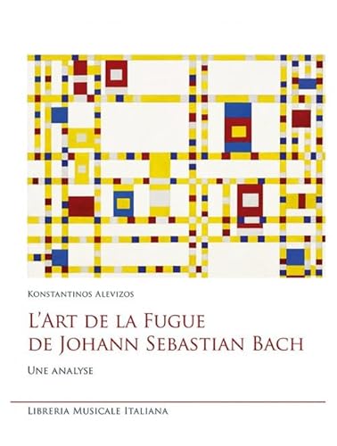 L'art de la fugue de Johann Sebastian Bach. Une analyse (Studi e saggi) von LIM