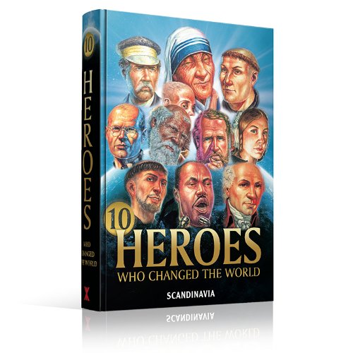 Heroes Who Changed the World (Heroes of Faith & Courages)