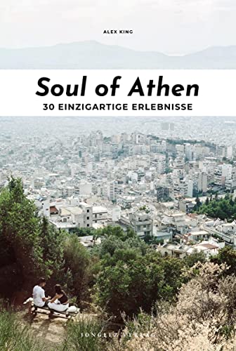 Soul of Athen: 30 einzigartige Erlebnisse