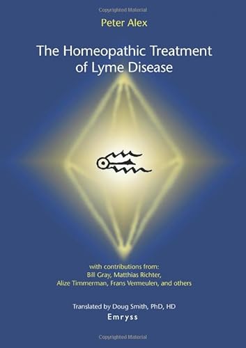 The Homeopathic Treatment of Lyme Disease von Emryss