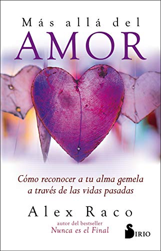 Mas Alla del Amor: Cómo reconocer a tu alma gemela a través de las vidas pasadas von SIRIO antenne