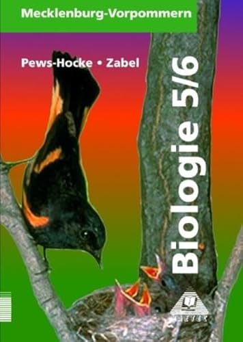 Biologie, Ausgabe Mecklenburg-Vorpommern, Lehrbuch für die Klassen 5 und 6 Biologie, Ausgabe Mecklenburg-Vorpommern, Lehrbuch für die Klassen 5 und 6 von Paetec, Berlin