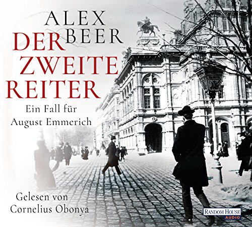 Der zweite Reiter: Ein Fall für August Emmerich (Die Kriminalinspektor-Emmerich-Reihe, Band 1) Der zweite Reiter: Ein Fall für August Emmerich (Die Kriminalinspektor-Emmerich-Reihe, Band 1)