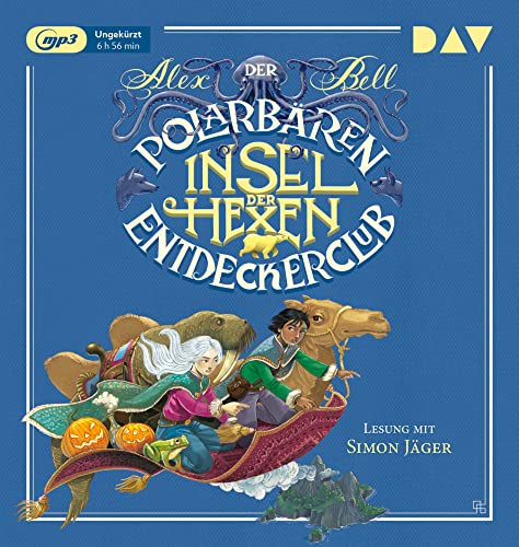 Der Polarbären-Entdeckerclub – Teil 2: Insel der Hexen: Ungekürzte Lesung mit Musik mit Simon Jäger (1 mp3-CD) von Der Audio Verlag, Dav