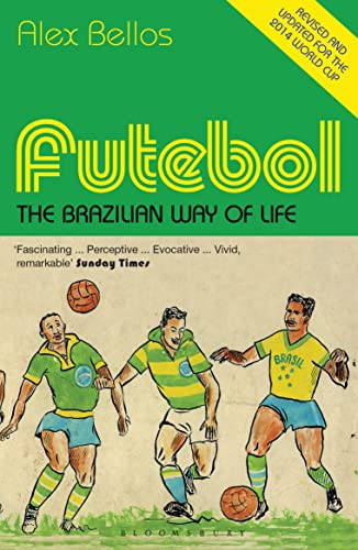 Futebol: The Brazilian Way of Life - Updated Edition von Bloomsbury Paperbacks