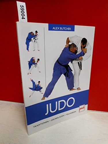 Judo: Traditionen - Grundlagen - Techniken von pietsch Verlag
