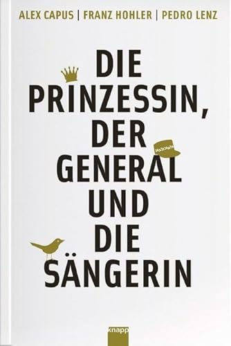 Die Prinzessin, der General und die Sängerin: Stadtgeschichten