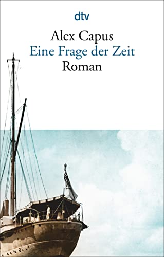 Eine Frage der Zeit: Roman von dtv Verlagsgesellschaft