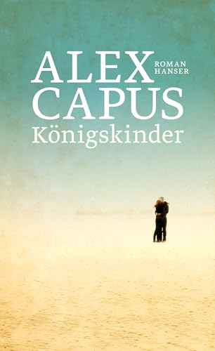 Königskinder: Roman Königskinder: Roman