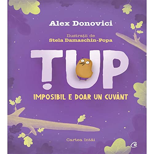 Tup. Imposibil e doar un cuvant. Cartea intai von Curtea Veche