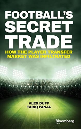 Football's Secret Trade: How the Player Transfer Market Was Infiltrated (Bloomberg)