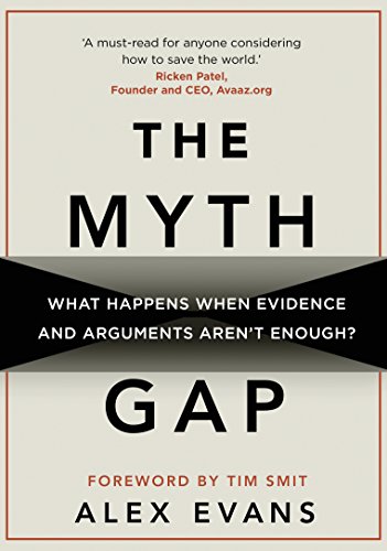 The Myth Gap: What Happens When Evidence and Arguments Aren’t Enough