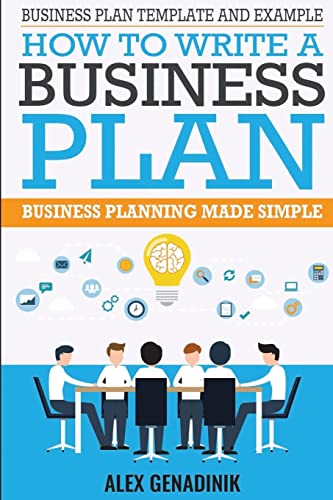 Business Plan Template And Example: How To Write A Business Plan: Business Planning Made Simple von Createspace Independent Publishing Platform