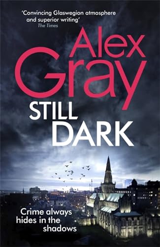 Still Dark: Book 14 in the Sunday Times bestselling detective series (DSI William Lorimer, Band 14)