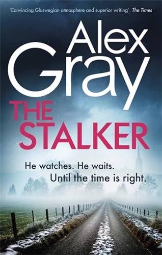 The Stalker: Book 16 in the Sunday Times bestselling crime series (DSI William Lorimer)