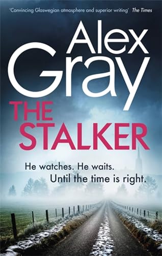The Stalker: Book 16 in the Sunday Times bestselling crime series (DSI William Lorimer) von Sphere
