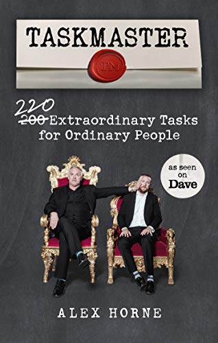 Taskmaster: 220 Extraordinary Tasks for Ordinary People von BBC