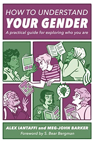 How to Understand Your Gender: A Practical Guide for Exploring Who You Are von Jessica Kingsley Publishers