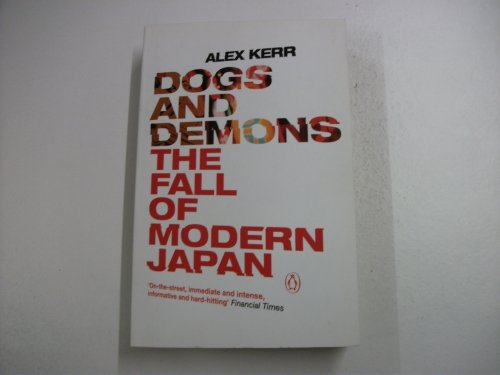 Dogs and Demons: The Fall of Modern Japan von Penguin