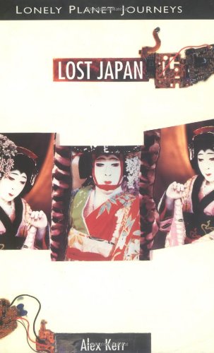 Lost Japan (Lonely Planet Travel Literature)