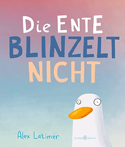 Die Ente blinzelt nicht von Jacoby & Stuart
