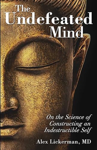 The Undefeated Mind: On the Science of Constructing an Indestructible Self von Health Communications Inc