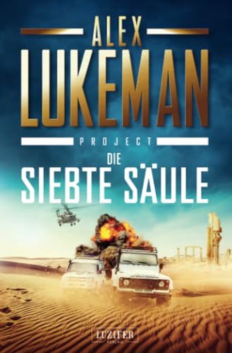 DIE SIEBTE SÄULE (Project 3): Thriller von LUZIFER-Verlag