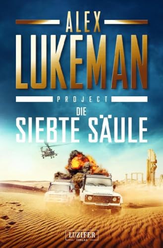 DIE SIEBTE SÄULE (Project 3): Thriller von LUZIFER-Verlag