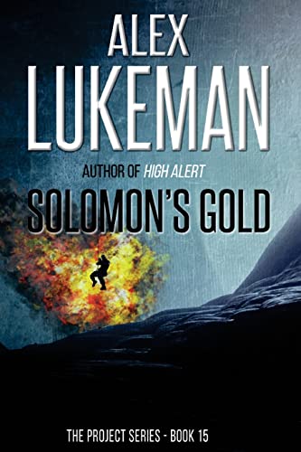 Solomon's Gold (The Project, Band 15) von Createspace Independent Publishing Platform