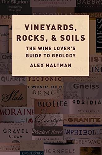 Vineyards, Rocks, and Soils: The Wine Lover's Guide to Geology von Oxford University Press, USA