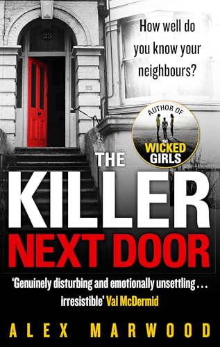 The Killer Next Door: An electrifying, addictive thriller you won't be able to put down (Nathaniel Drinkwater)