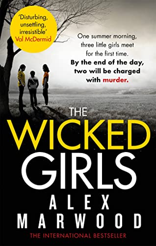 The Wicked Girls: An absolutely gripping, ripped-from-the-headlines psychological thriller