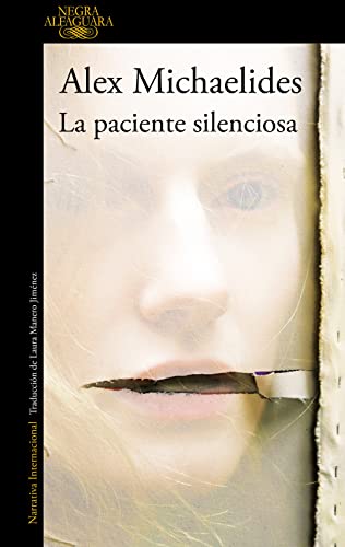 La paciente silenciosa / The Silent Patient (Alfaguara Negra) von ALFAGUARA