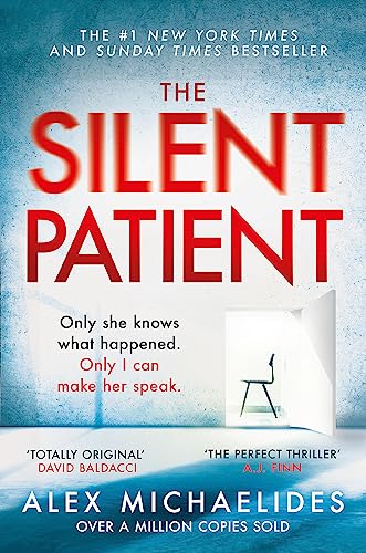 The Silent Patient: The record-breaking, multimillion copy Sunday Times bestselling thriller and TikTok sensation von Hachette