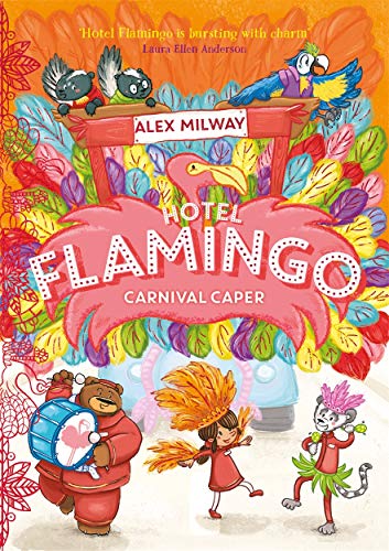 Hotel Flamingo: Carnival Caper von Piccadilly Press