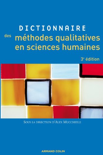 Dictionnaire des méthodes qualitatives en sciences humaines et sociales von Armand Colin