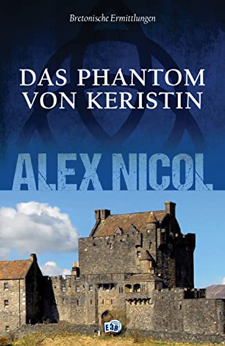Das Phantom von Keristin: Bretonische Ermittlungen von Les éditions du 38