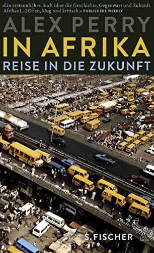 In Afrika: Reise in die Zukunft von S. Fischer Verlag GmbH