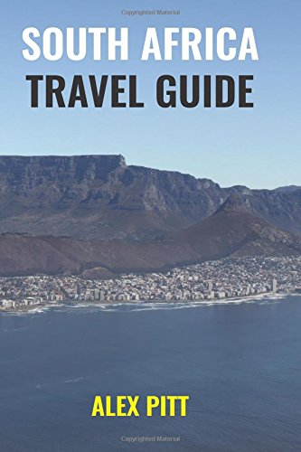 South Africa Travel Guide: How and when to travel, wildlife, accommodation, eating and drinking, activities, health, all regions and South African history
