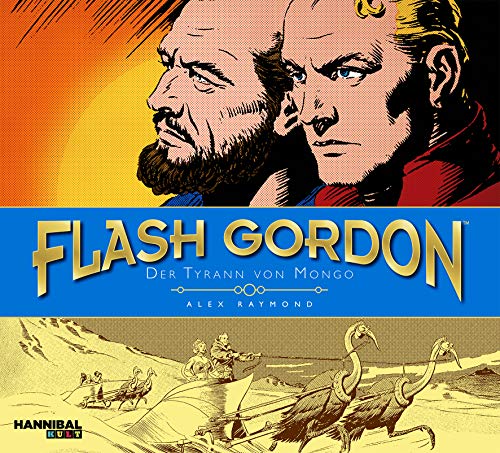 Flash Gordon - Der Tyrann von Mongo: Die Sonntagsseiten 1937-1941 von Hannibal