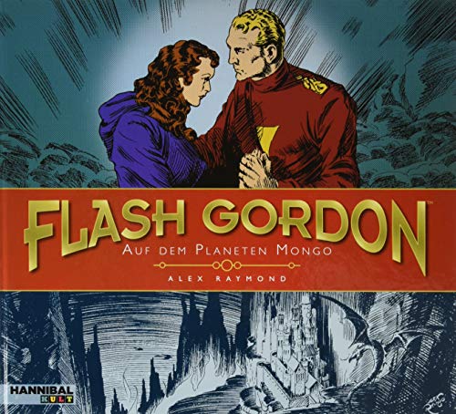 Flash Gordon: Auf dem Planeten Mongo - Die Sonntagsseiten 1934-1937 von Hannibal